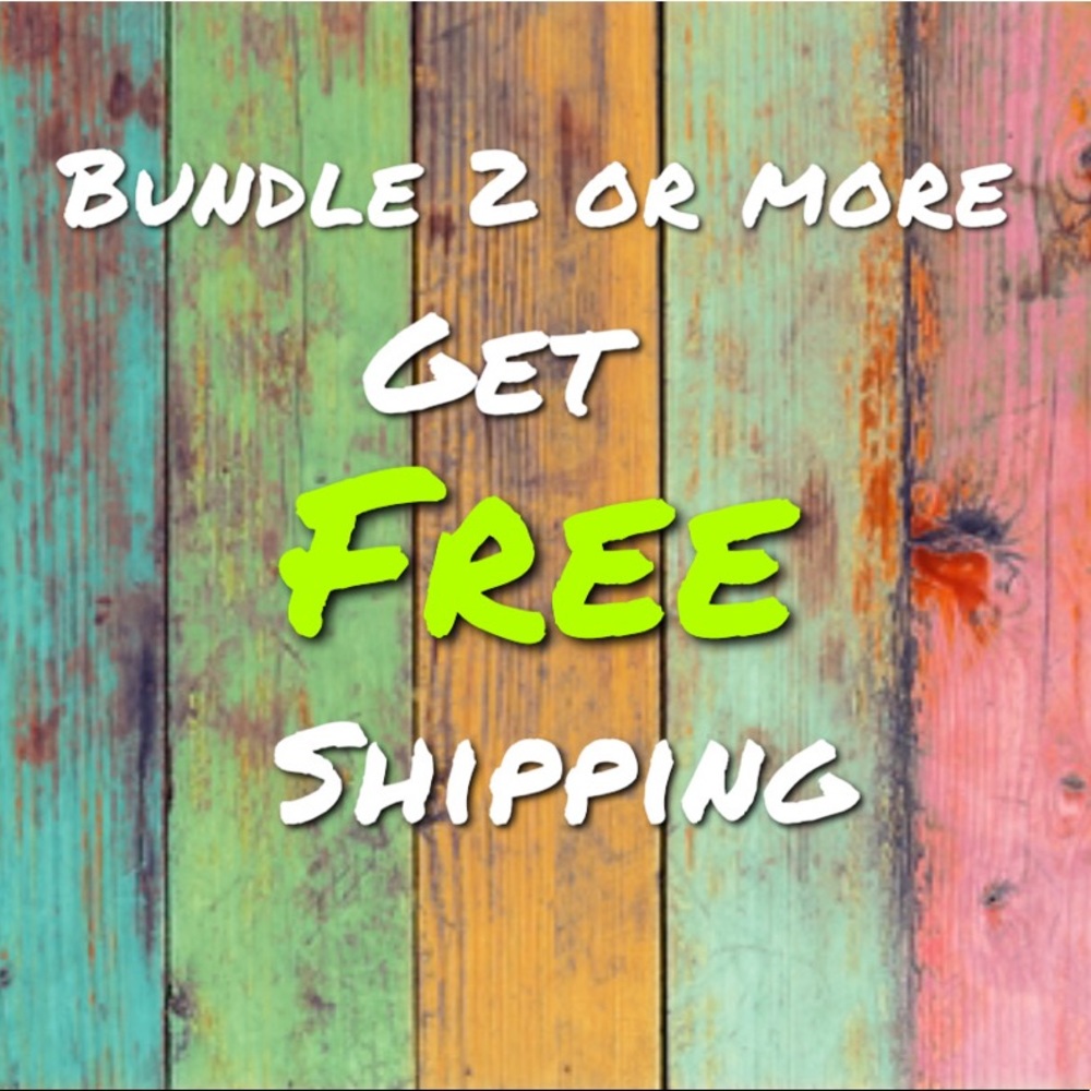 Bundle 2 or more and get FREE shipping